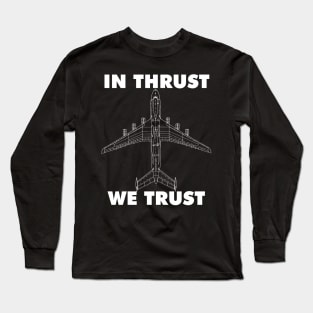 In thrust we trust with airplane design Long Sleeve T-Shirt